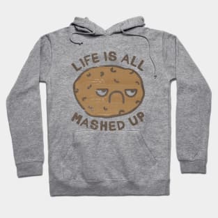 Life Is All Mashed Up Hoodie